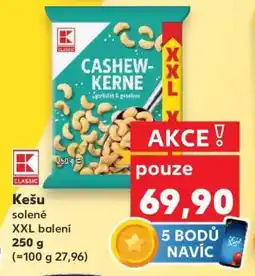 Kaufland Kešu solené XXL balení nabídka