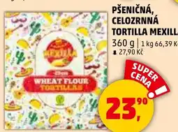 Penny Market Pšeničná, celozrnná tortilla mexilla nabídka