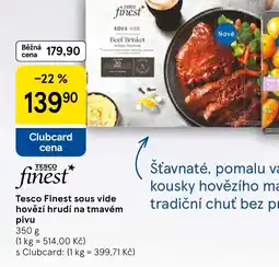 Tesco Tesco Finest sous vide hovězí hrudí na tmavém pivu nabídka