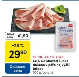 Tesco Le & Co Shaved Šunka dušená v páře nejvyšší jakost nabídka