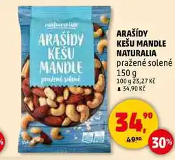 Penny Market ARAŠÍDY KEŠU MANDLE NATURALIA pražené solené, 150 g nabídka