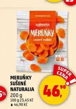 Penny Market MERUŇKY SUŠENÉ NATURALIA, 200 g nabídka