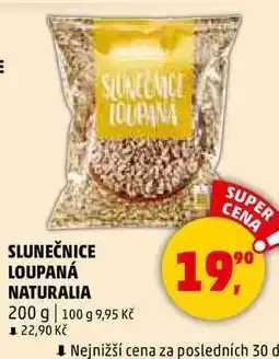 Penny Market SLUNEČNICE LOUPANÁ NATURALIA, 200 g nabídka