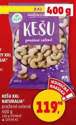 Penny Market KEŠU XXL NATURALIA, 400 g nabídka