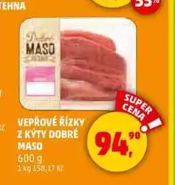 Penny Market VEPŘOVÉ ŘÍZKY Z KÝTY DOBRÉ MASO, 600 g nabídka