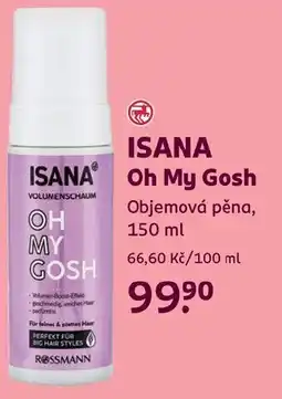 Rossmann ISANA Oh My Gosh nabídka