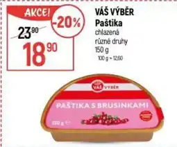 Globus VÁŠ VÝBĚR Paštika chlazená nabídka
