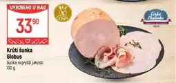 Globus Krůtí šunka Globus šunka nejvyšší jakosti nabídka