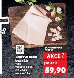 Kaufland Vepřové sádlo bez kůže nabídka