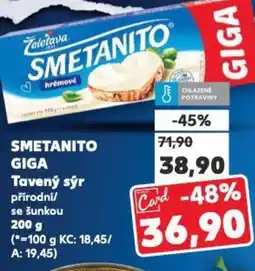 Kaufland SMETANITO GIGA Tavený sýr nabídka