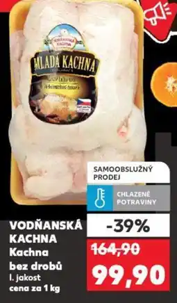 Kaufland VODŇANSKÁ KACHNA Kachna bez drobů nabídka
