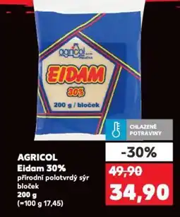 Kaufland AGRICOL Eidam 30% nabídka