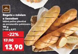 Kaufland Bageta s máslem a česnekem nabídka
