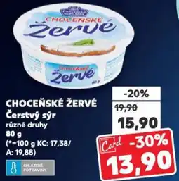 Kaufland CHOCEŇSKÉ ŽERVÉ Čerstvý sýr nabídka