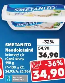 Kaufland SMETANITO Neodolatelné krémový sýr nabídka