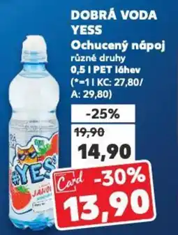 Kaufland DOBRÁ VODA YESS Ochucený nápoj nabídka