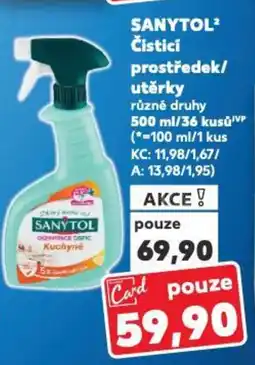 Kaufland SANYTOL² Čisticí prostředek/ utěrky nabídka