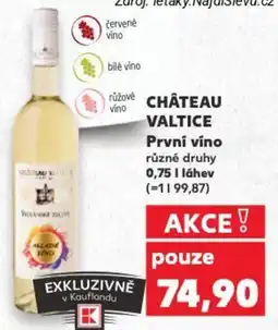 Kaufland CHÂTEAU VALTICE První víno nabídka