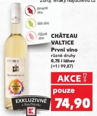 Kaufland CHÂTEAU VALTICE První víno nabídka