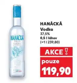 Kaufland HANÁCKÁ Vodka 37.5% nabídka