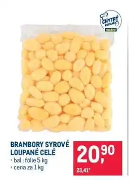 Makro BRAMBORY SYROVÉ LOUPANÉ CELÉ nabídka
