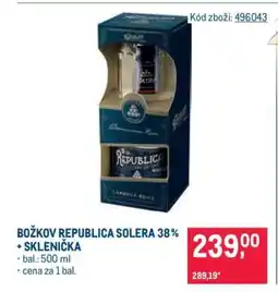 Makro BOŽKOV REPUBLICA SOLERA 38 % + SKLENIČKA nabídka
