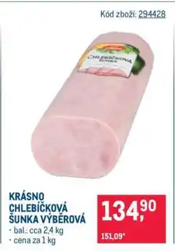 Makro KRÁSNO CHLEBÍČKOVÁ ŠUNKA VÝBĚROVÁ nabídka