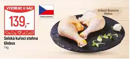 Globus Selská kuřecí stehna Globus nabídka