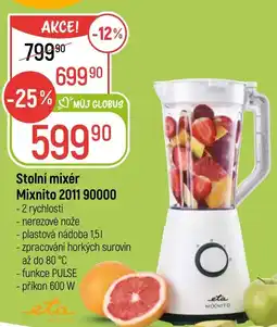 Globus Stolní mixér Mixnito 2011 90000 nabídka
