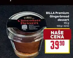 Billa BILLA Premium Gingerbread dessert 95 g nabídka