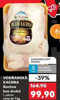Kaufland VODŇANSKÁ KACHNA Kachna bez drobů nabídka