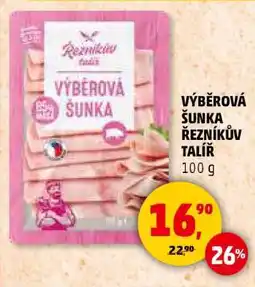 Penny Market VÝBĚROVÁ ŠUNKA ŘEZNÍKŮV TALÍŘ nabídka