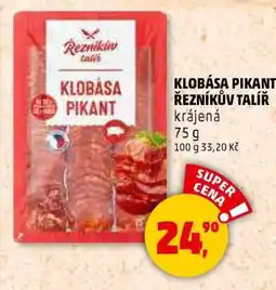 Penny Market KLOBÁSA PIKANT ŘEZNÍKŮV TALÍŘ nabídka