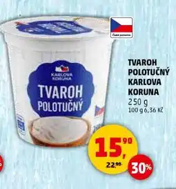 Penny Market TVAROH POLOTUČNÝ KARLOVA KORUNA nabídka
