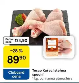 Tesco Tesco Kuřecí stehna spodní nabídka