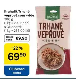 Tesco Krahulík Trhané vepřové Sous-vide nabídka
