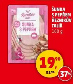 Penny Market ŠUNKA S PEPŘEM ŘEZNÍKŮV TALÍŘ nabídka