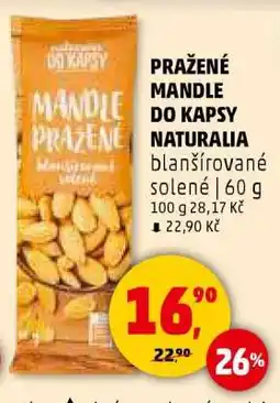 Penny Market PRAŽENÉ MANDLE DO KAPSY NATURALIA nabídka