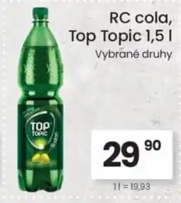 Kubík potraviny RC cola, Top Topic nabídka