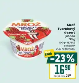 Billa Mrož Tvarohový dezert jahoda nabídka