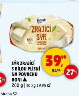 Penny Market SÝR ZRAJÍCÍ S BÍLOU PLÍSNÍ NA POVRCHU BONI, 200 g nabídka