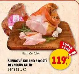 Penny Market ŠUNKOVÉ KOLENO S KOSTÍ ŘEZNÍKŮV TALÍŘ, 1 kg nabídka