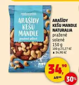 Penny Market ARAŠÍDY KEŠU MANDLE NATURALIA pražené solené, 150 g nabídka