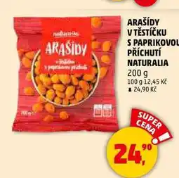 Penny Market ARAŠÍDY V TĚSTÍČKU S PAPRIKOVOU PŘÍCHUTÍ NATURALIA, 200 g nabídka