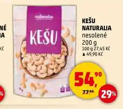 Penny Market KEŠU NATURALIA nesolené, 200 g nabídka