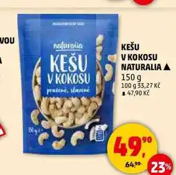 Penny Market KEŠU V KOKOSU NATURALIA, 150 g nabídka
