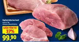 Lidl Vepřová kýta bez kosti nabídka