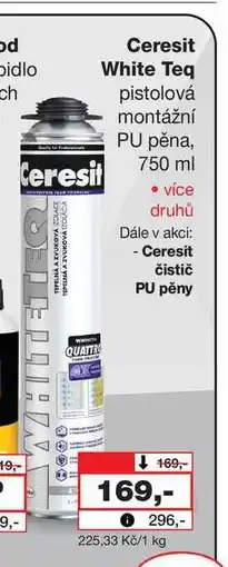 Barvy a laky drogerie Ceresit White Teq pistolová montážní PU pěna 750ml nabídka
