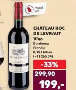 Kaufland CHÂTEAU ROC DE LEVRAUT Víno Bordeaux Francie nabídka