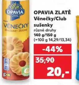 Kaufland OPAVIA ZLATÉ Věnečky/Club sušenky nabídka